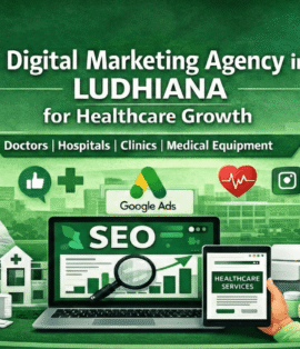 Digital Marketing Agency in Ludhiana for Healthcare Growth