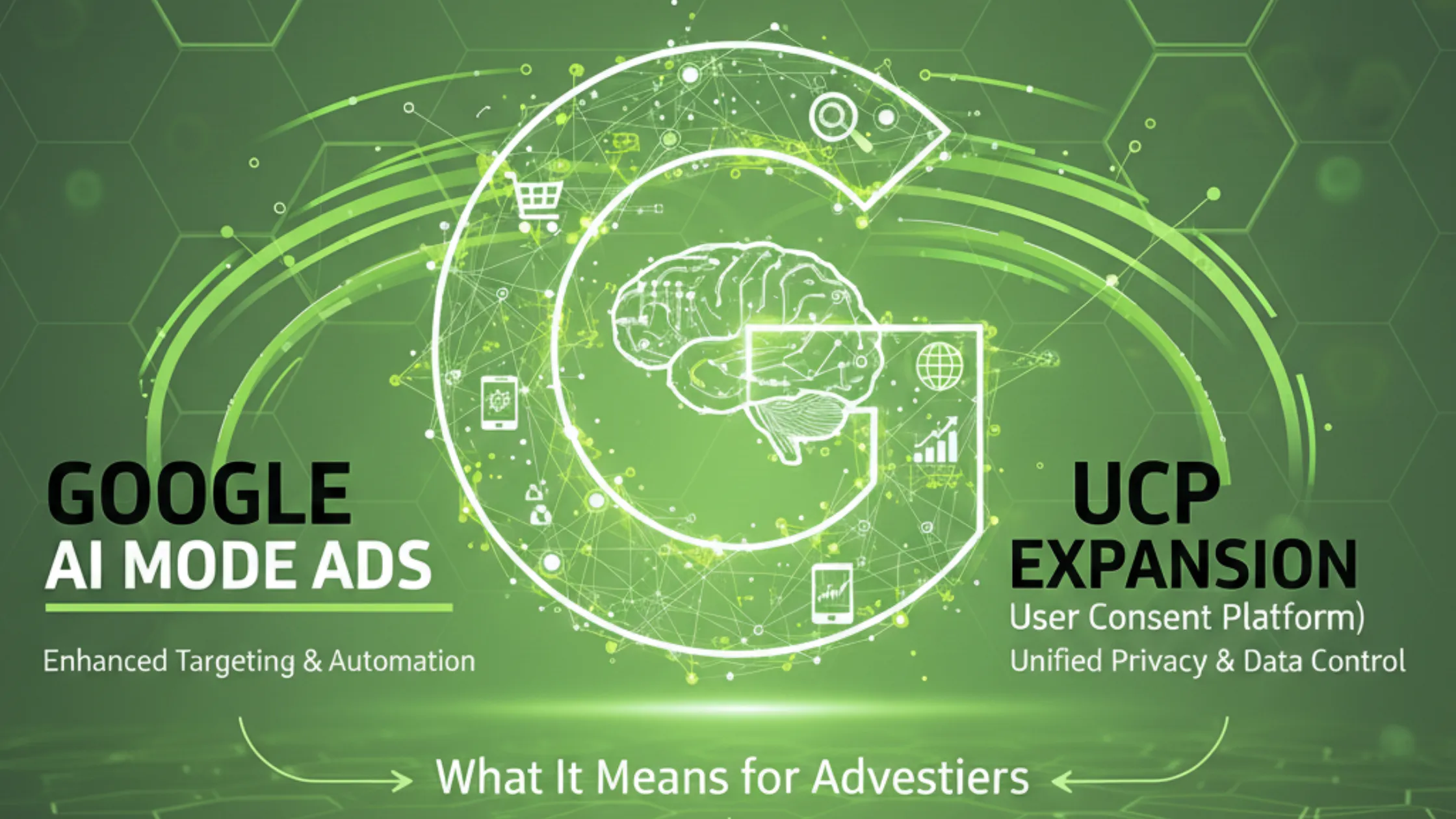 Google AI Mode Ads and UCP Expansion: What It Means for Indian